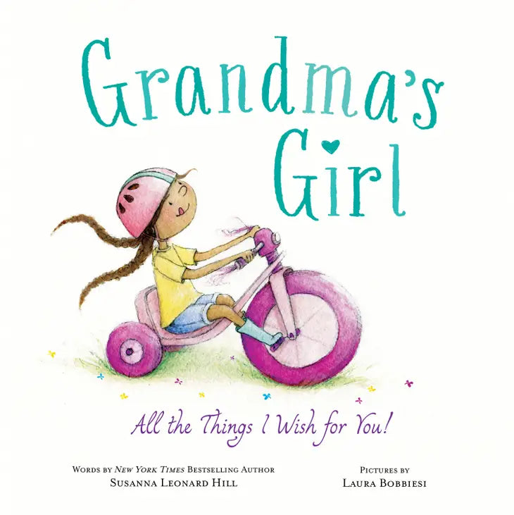Grandma'S Girl: All the Things I Wish For You! (Hc)