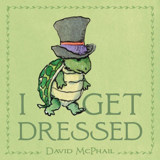 I Get Dressed - Tadpole