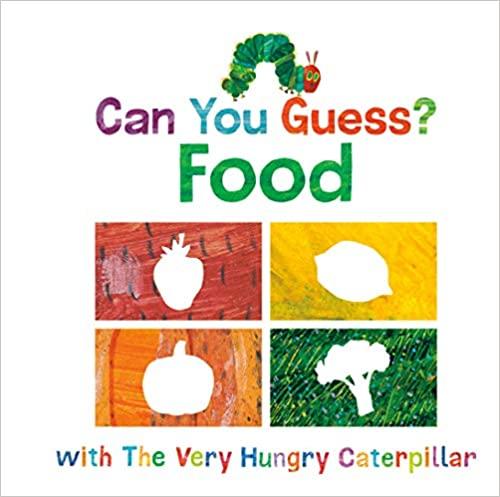 Can you Guess?: Food with The Very Hungry Caterpillar - Tadpole