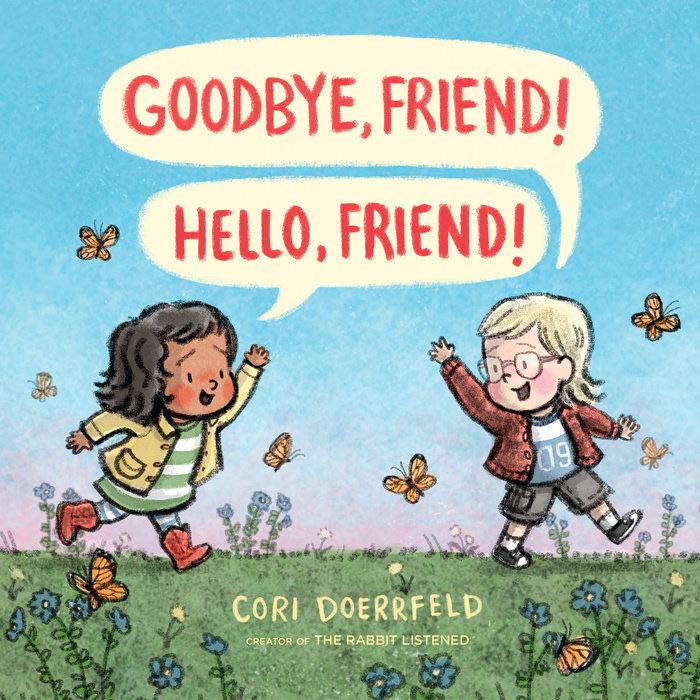 Goodbye, Friend! Hello, Friend! - Tadpole