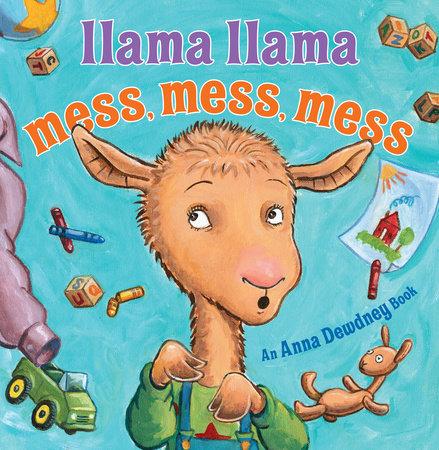 Llama Llama Mess Mess Mess - Tadpole