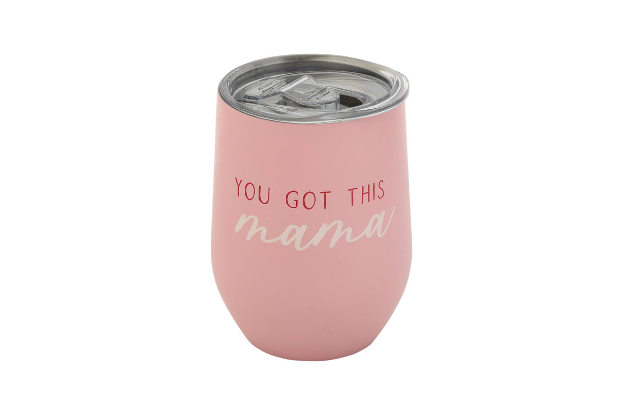 You Got This Mama Wine Tumbler