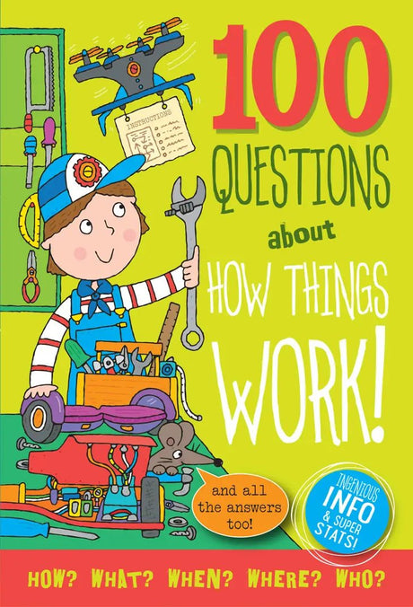 100 Questions About How Things Work - Tadpole