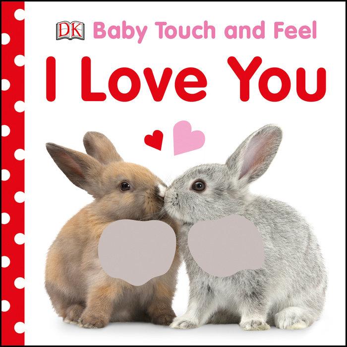 Baby Touch and Feel I Love You BB - Tadpole