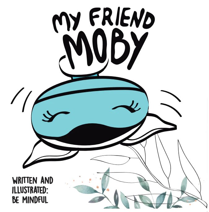 Be Mindful Moby Board Book - Tadpole