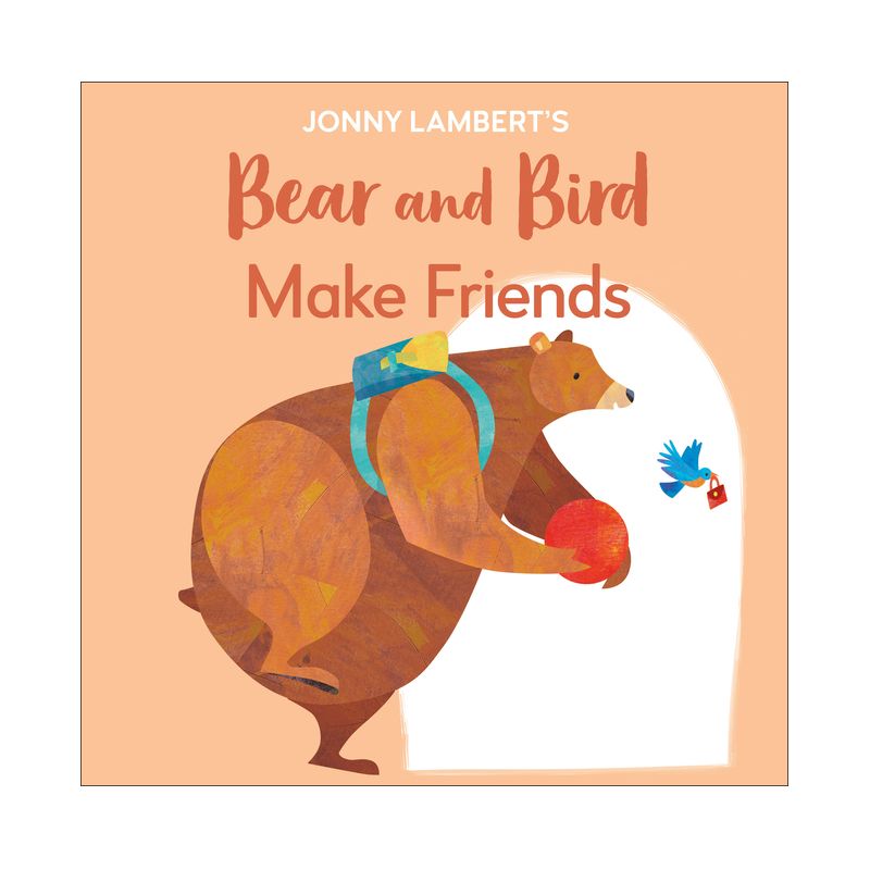 Bear and Bird Make Friends - Tadpole