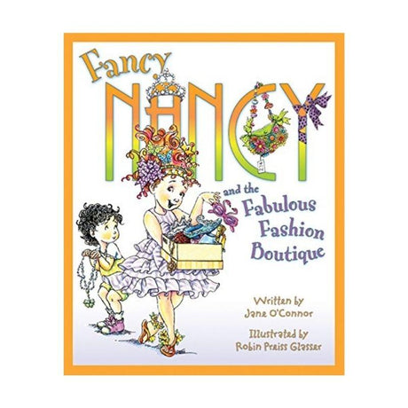 Fancy Nancy and the Fabulous Fashion Boutique - Tadpole