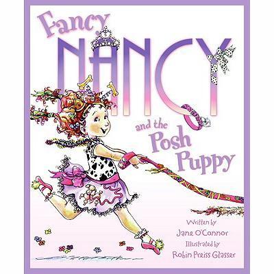 Fancy Nancy and the Posh Puppy