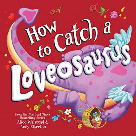 How to Catch a Loveosaurus (HC) - Tadpole