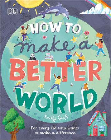 How to make a Better World - Tadpole