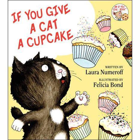 If You Give a Cat a Cupcake - Tadpole
