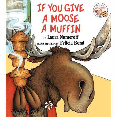If You Give a Moose a Muffin - Tadpole