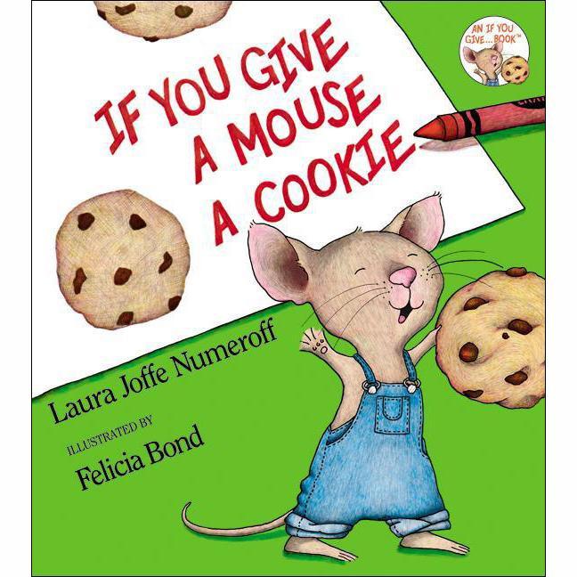 If You Give a Mouse a Cookie - Tadpole