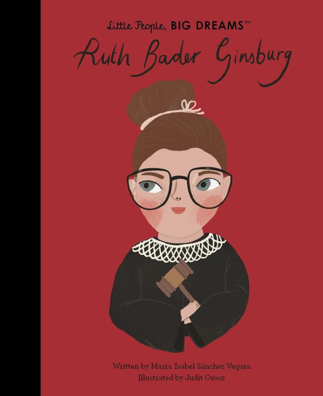 Little People, Big Dreams: Ruth Bader Ginsburg - Tadpole
