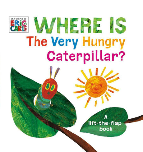 Where is the Very Hungry Caterpillar? Lift-the-Flap - Tadpole