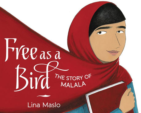 Free As A Bird the Story of Malala - Tadpole